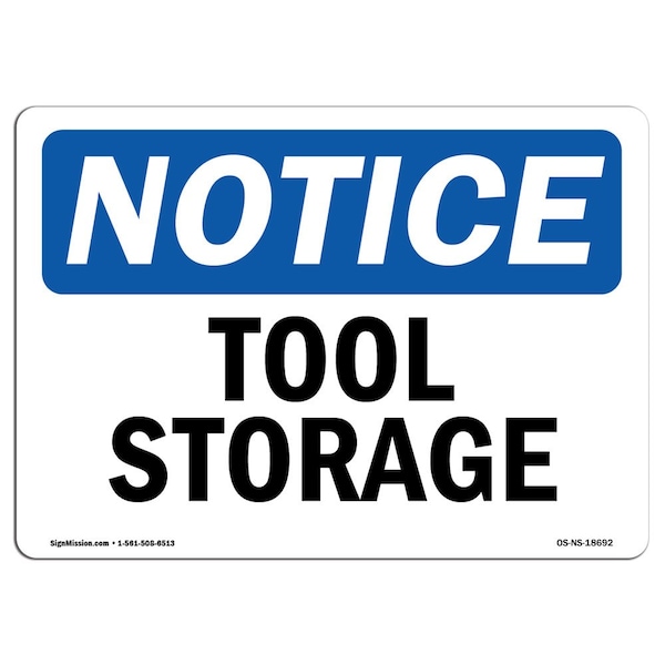 Safety Sign, OSHA Notice, 7" Height, Aluminum, Tool Storage Sign, Landscape